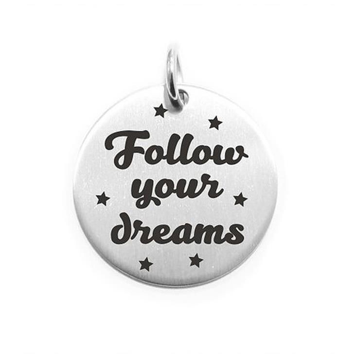 Pendente Moneta Personalizzata In Acciaio Follow Your Dreams
