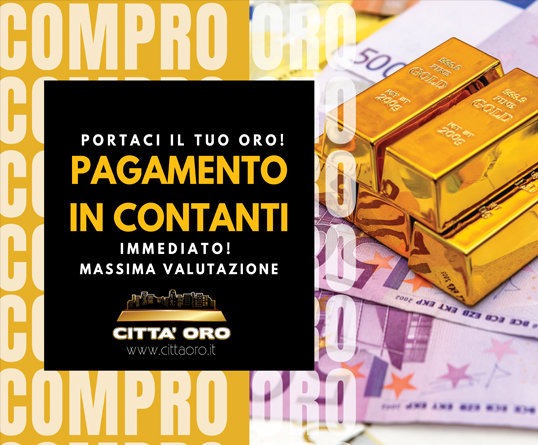 Città Oro: portaci il tuo oro, servizio compro oro
